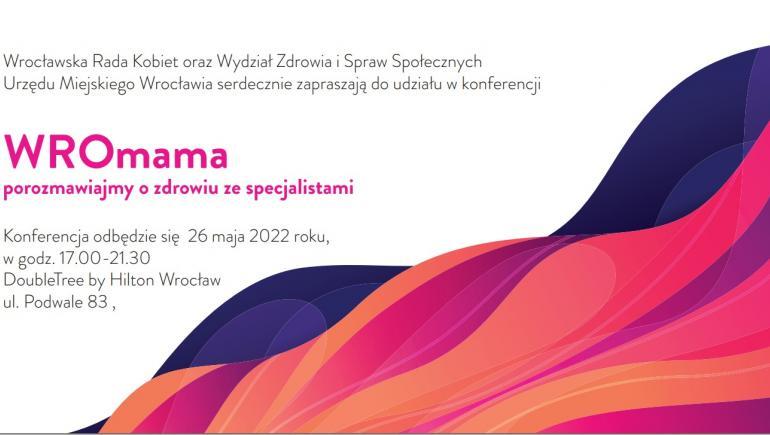 InviMed Wrocław zaprasza na konferencję "WROmama porozmawiajmy o zdrowiu ze specjalistami"